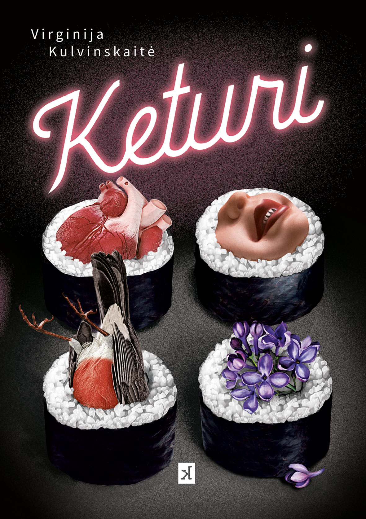Virginija Kulvinskaitė: Keturi (Paperback, Lithuanian language, Kitos knygos)
