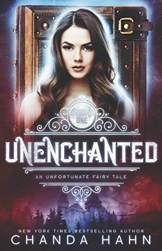 Chanda Hahn: UnEnchanted (Paperback, 2019, Independently Published, Independently published)