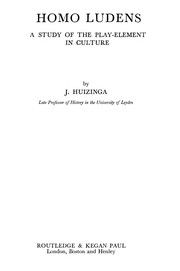 Johan Huizinga: Homo Ludens (1981, Routledge Kegan & Paul)