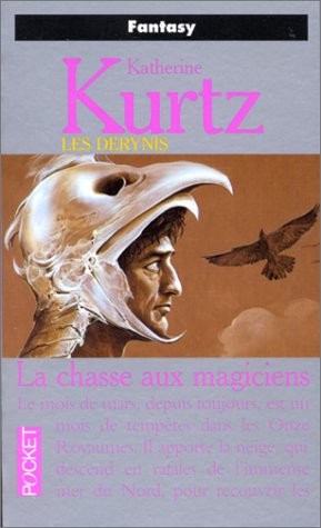 Katherine Kurtz: Les Derynis. 2, La chasse aux magiciens (French language, 1998, n/a)