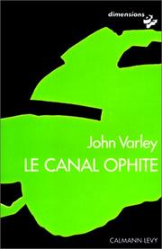 John Varley, Rémi Lobry: Le Canal Ophite (French language, 1978, Calmann-Lévy)