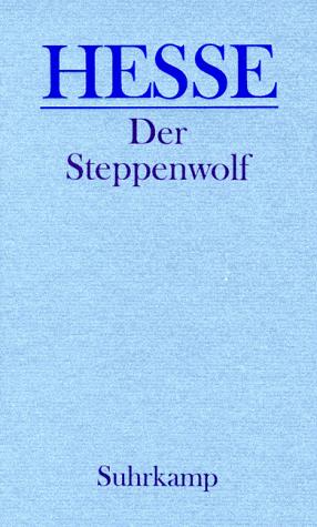 Hermann Hesse: Der Steppenwolf. (Hardcover, German language, 1998, Suhrkamp)