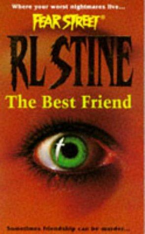 R. L. Stine: The Best Friend (Fear Street Series #14) (Paperback, 1995, Pocket Books)