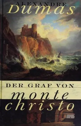 Alexandre Dumas: Der Graf von Monte Christo (German language, 2008, Anaconda Verlag)