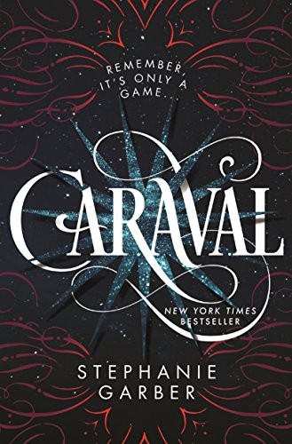 Stephanie Garber: Caraval (Flatiron Books)
