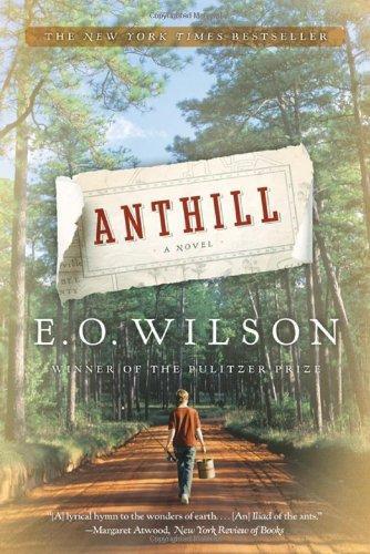Edward O. Wilson: Anthill (2010)