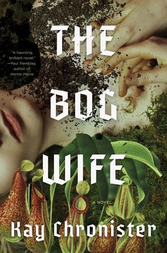 Kay Chronister: Bog Wife (2024, Titan Books Limited)