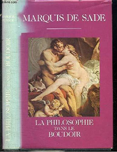 Marquis de Sade: La Philosophie dans le boudoir (French language, 1982, France Loisirs)
