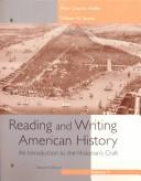 Peter Charles Hoffer: Reading and writing American history (1998, Houghton Mifflin)