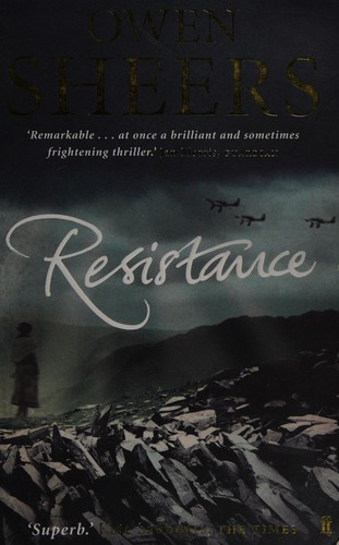 OWEN SHEERS: RESISTANCE. (Undetermined language, FABER AND FABER)