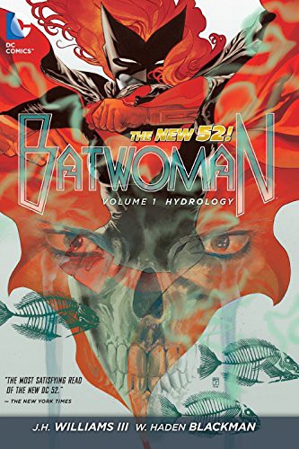 J.H. Williams III, W. Haden Blackman: Batwoman Vol. 1 (Paperback, 2013, DC Comics)