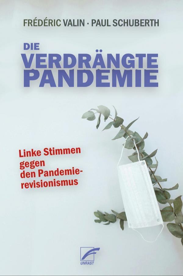 Die verdrängte Pandemie (Paperback, German language, 2025, Unrast Verlag)