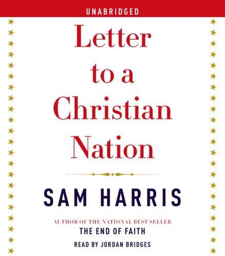 Sam Harris: Letter to a Christian Nation (AudiobookFormat, 2006, Simon & Schuster Audio)