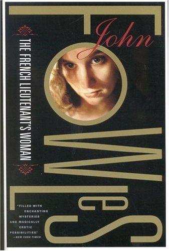 John Fowles, John Fowles: The French lieutenant's woman (1998, Back Bay Books)
