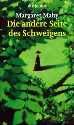 Margaret Mahy: Die andere Seite des Schweigens. (Paperback, German language, 2000, Dtv)