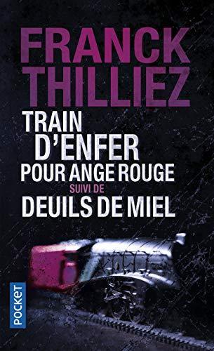 Franck Thilliez: Train d'enfer pour Ange rouge suivi de Deuils de miel (French language, 2013)