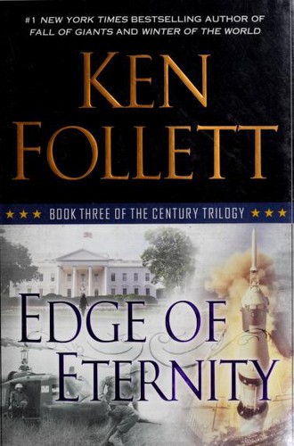 Ken Follett: Edge of eternity (2015, Dutton)