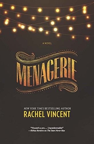 Rachel Vincent: Menagerie (2015, Mira Books)