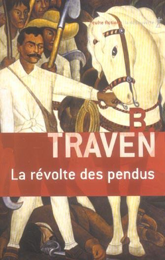 B. Traven: La révolte des pendus : roman (French language, La Découverte)