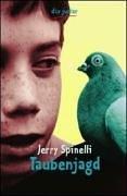 Jerry Spinelli: Taubenjagd. ( Ab 12 J.). (Paperback, 2001, Dtv)