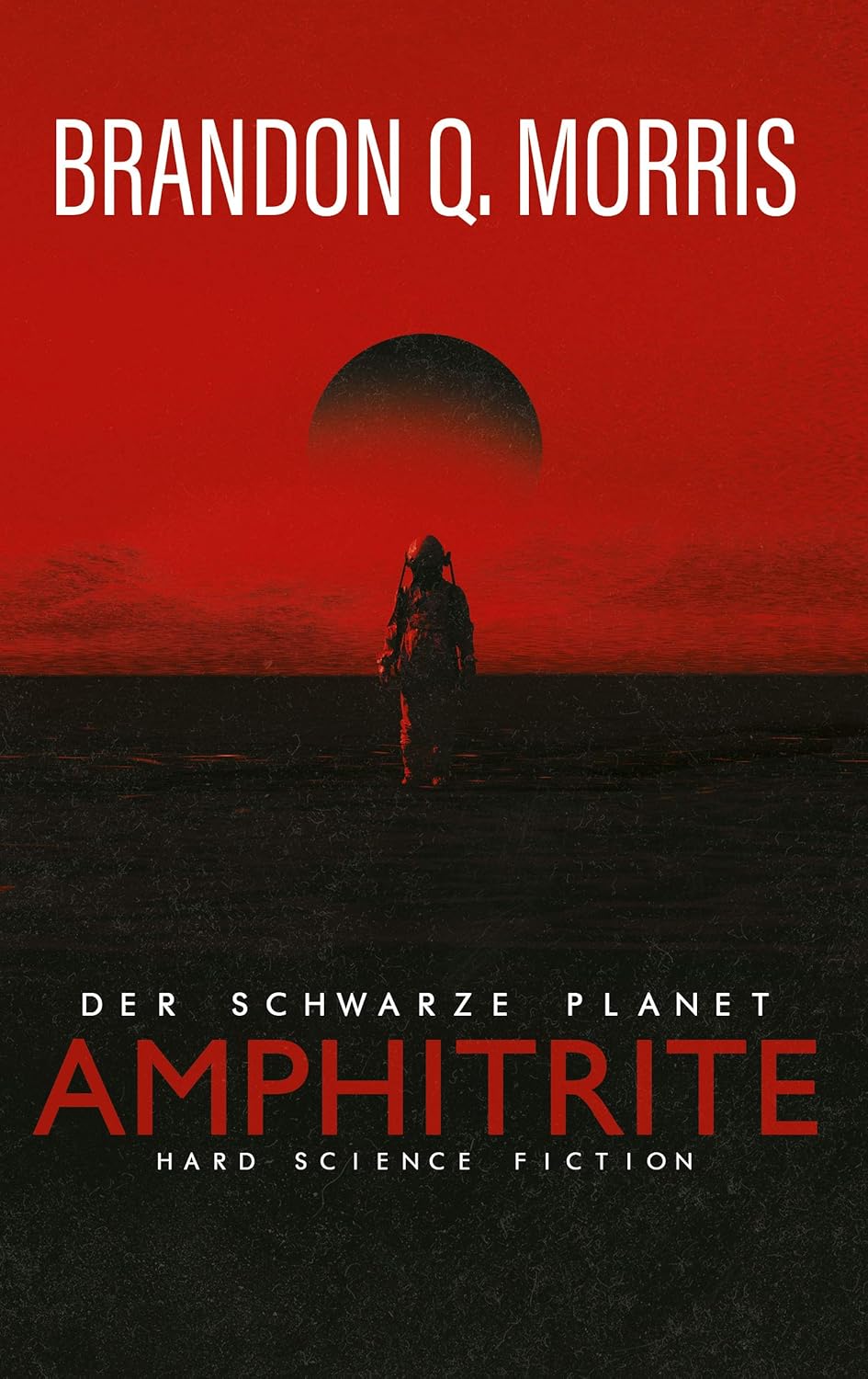 Matthias Matting, Brandon Q. Morris: Amphitrite: Der schwarze Planet (EBook, deutsch language, HardSF.de)