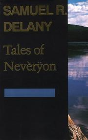 Samuel R. Delany: Tales of Nevèrÿon (1993, Wesleyan University Press, University Press of New England)