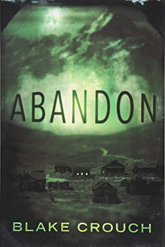 Blake Crouch OG: Abandon (Paperback, 2015, Thomas & Mercer, imusti)
