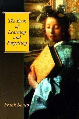 Frank Smith: The book of learning and forgetting (1998)