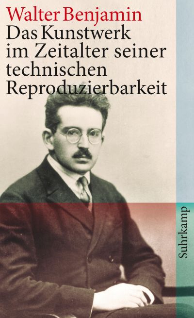 Walter Benjamin (duplicate): Das Kunstwerk im Zeitalter seiner technischen Reproduzierbarkeit (Paperback, Suhrkamp)