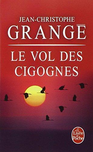 Jean-Christophe Grangé: Le Vol des cigognes (French language, 1999)