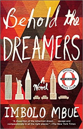 Imbolo Mbue: Behold the Dreamers (2017, Random House)