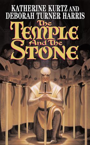 Katherine Kurtz: The Temple and the Stone (EBook, 2001, Grand Central Publishing)