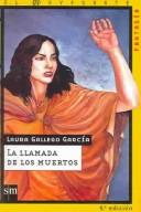 Laura Gallego Garcia: La llamada de los muertos/ The call of the dead (El Navegante) (Paperback, Spanish language, 2003, Ediciones Sm)