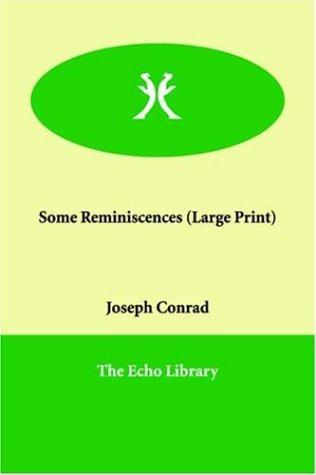 Joseph Conrad: Some Reminiscences (Paperback, Paperbackshop.Co.UK Ltd - Echo Library)
