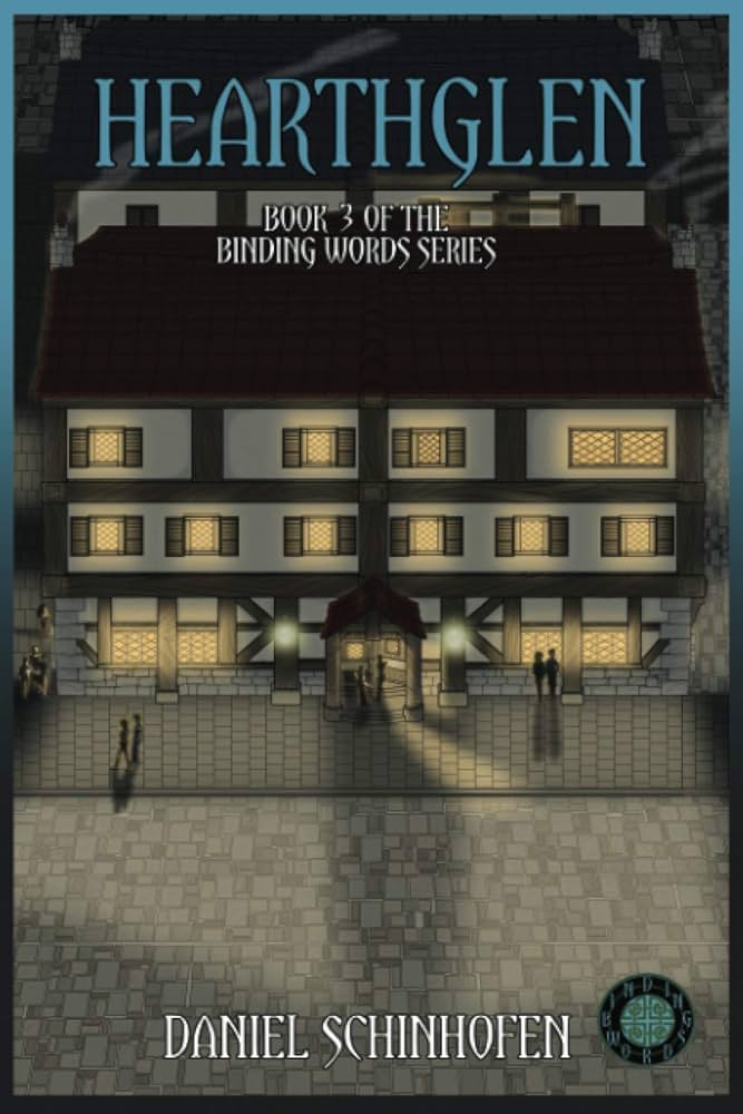 Daniel Schinhofen: Hearthglen (2019, Independently Published)