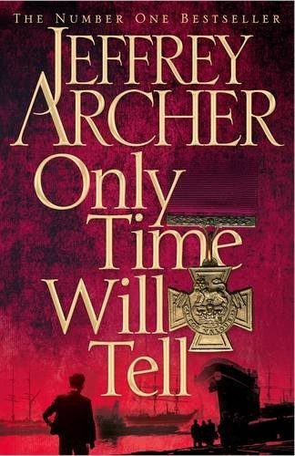 Jeffrey Archer: Only Time Will Tell (2011, Macmillan)