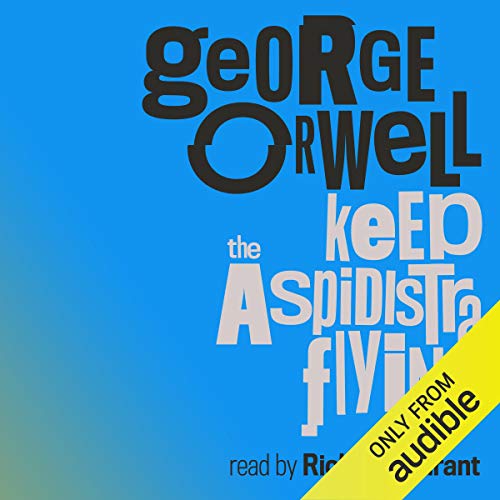 George Orwell: Keep the Aspidistra Flying (AudiobookFormat)