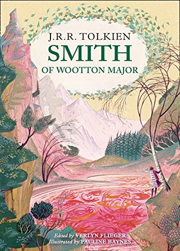 J. R. R. Tolkien: Smith of Wootton Major (Hardcover, 2015, HarperCollins Publishers)