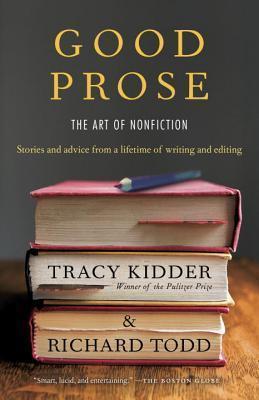 Tracy Kidder, Richard Todd: Good Prose (2013)