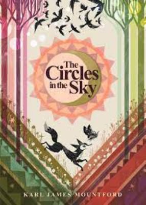 Karl James Mountford: Circles in the Sky (2022, Walker Books, Limited)