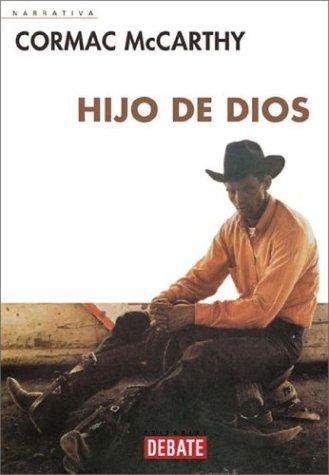 Cormac McCarthy: Hijo De Dios (Spanish language, 2001, Debate)