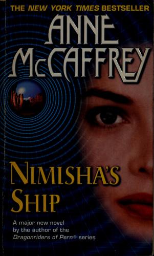 Anne McCaffrey: Nimisha's ship (1993, Ballantine Pub. Group)