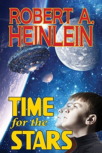 Robert A. Heinlein: Time for the Stars (2016, Phoenix Pick)