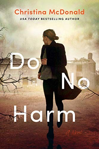 Christina McDonald: Do No Harm (Paperback, 2021, Gallery Books)