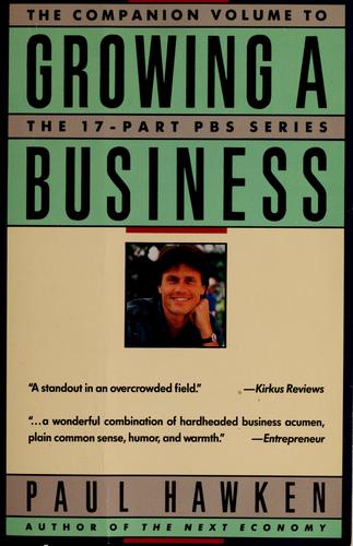Paul Hawken: Growing a business (1988, Simon & Schuster)