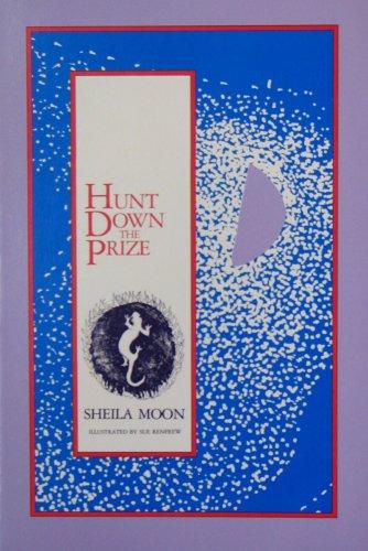 Sheila Moon: Hunt down the prize (1986, Guild for Psychological Studies Pub. House)