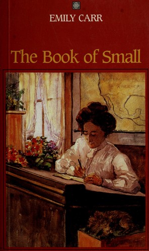 Emily Carr: The book of Small (1986, Irwin)