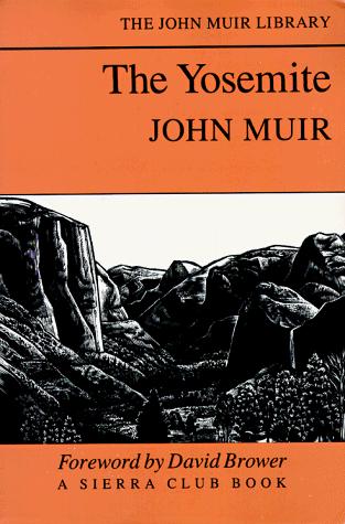 John Muir: The  Yosemite (1988, Sierra Club Books)