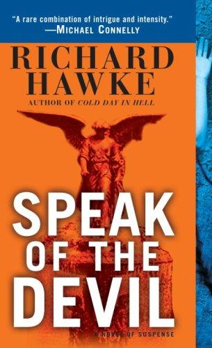 Richard Hawke: Speak of the Devil (Paperback, 2007, Ballantine Books)