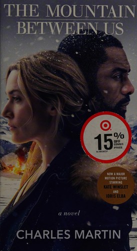 Martin, Charles: The mountain between us (2010, Broadway Books)